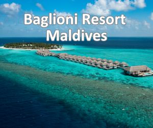 預訂馬爾代夫五星級酒店 Baglioni Resort Maldives