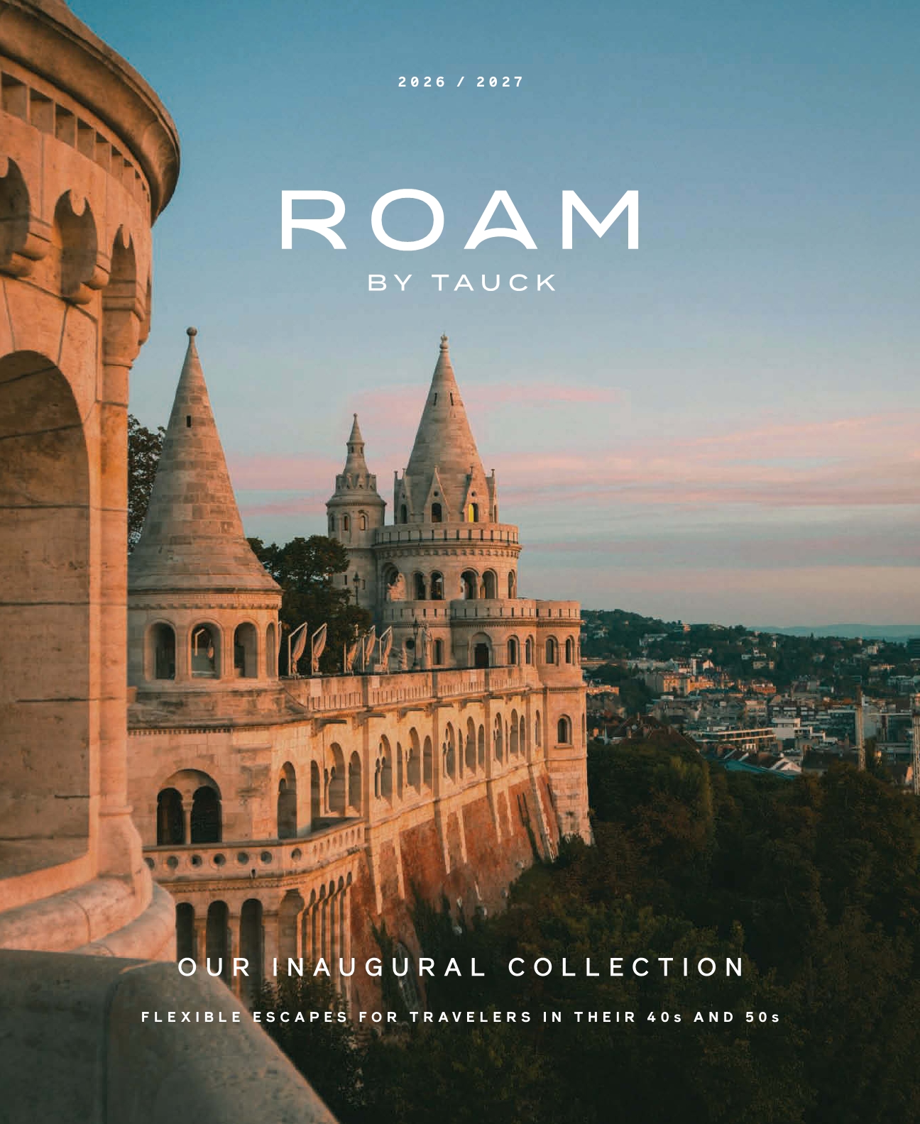 Roam by Tauck_2026-2027 Our Inaugural Collection1